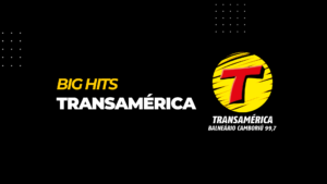 Big Hits Transamérica